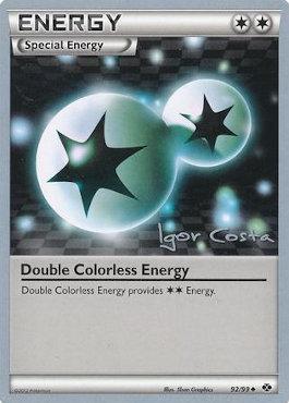 Double Colorless Energy (92/99) (Pesadelo Prism - Igor Costa) [World  Championships 2012]