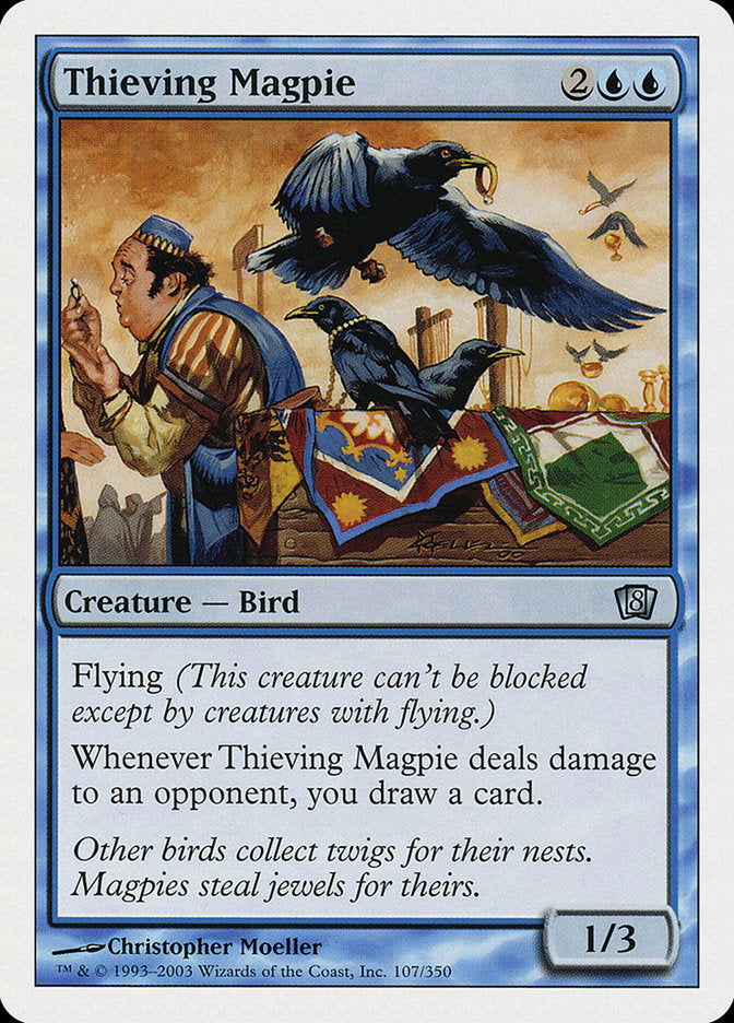 Thieving Magpie [Eighth Edition]